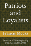 Patriots and Loyalists