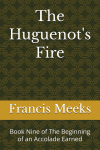 The Huguenot's Fire