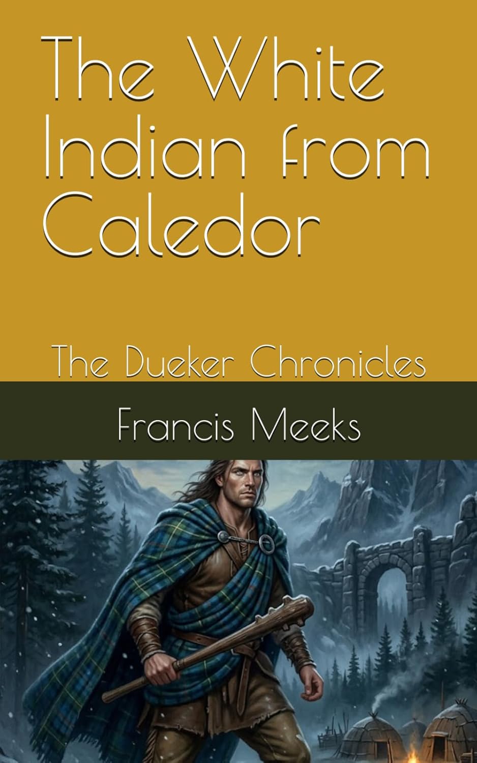 The White Indian from Caledor book cover